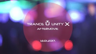 Trance Unity X - AFTERMOVIE (13.01.2017. @ DEPO Klub)