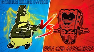 Evil God SpongeBob Vs Golden Killer Patrick (Mugen Jus)