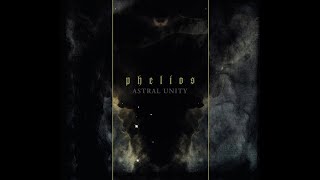 Phelios ‎- Astral Unity (2010)