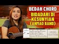 BEDAH CHORD - BIDADARI DI KESUNYIAN (AHMAD BAND)