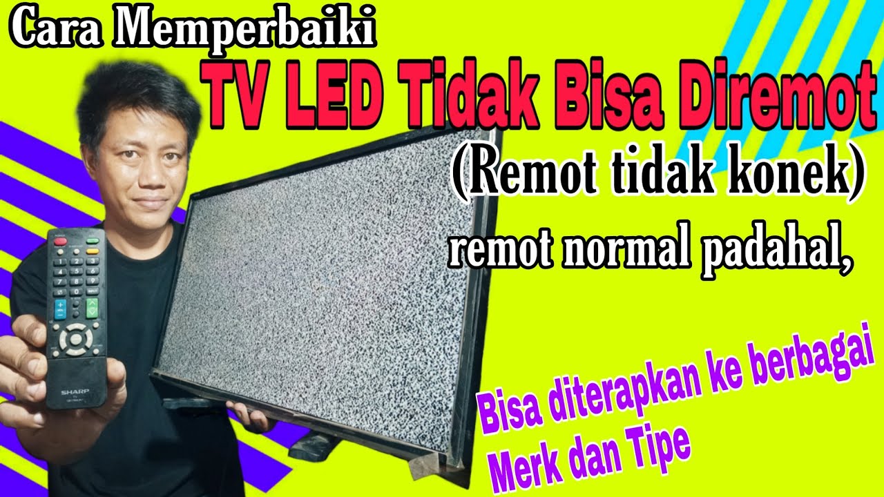 Cara Memperbaiki TV Sharp LED Remot Tidak Berfungsi (Tidak Konek) - YouTube