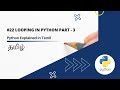 Looping in Python | Python tutorial  | While loop with break in Python |  Continue in while loop