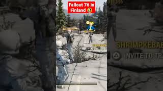 Fallout 76 in Finland 🤣 #shorts #youtubeshorts #fallout76