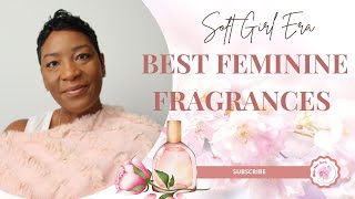 Best Feminine Fragrances | Soft Girl Era