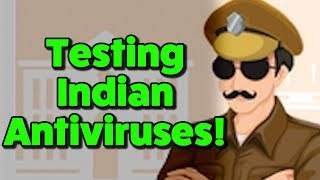 TESTING INDIAN ANTIVIRUSES! - Virus Investigations 40