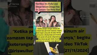 Klarifikasi Iris Wullur usai Dihujat Netizen Diduga Hina Air Zamzam... #shorts #videoshorts #short