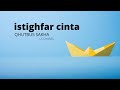 ISTIGHFAR CINTA - Qhutbus Sakha (lirik music)  Viral terbaru