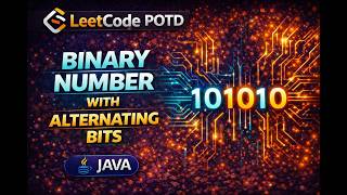 LEETCODE POTD 693 | Binary Number with Alternating Bits | Java Solution 🔥 #dailychallenge #coding