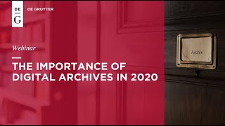 Webinar: The Importance of  Digital Archives in 2020