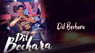 Dil Bechara – Lyrical Video  | Sushant Singh Rajput | Sanjana Sanghi | A.R. Rahman | Mukesh Chhabra