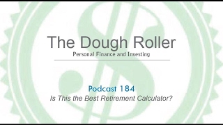 DR 184: Is this the best retirement planner?