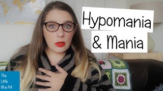 Hypomania and Mania