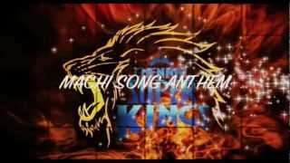 Chennai Super Kings  - MACHI SONG ANTHEM
