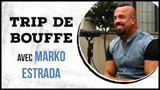 Marko Estrada - TRIP DE BOUFFE