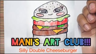 How to Draw a Silly Double Cheeseburger