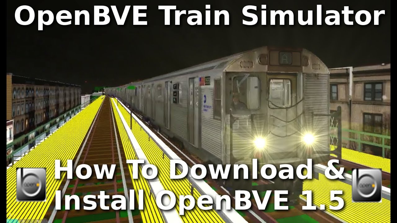 OpenBVE How To Download & Install OpenBVE 1.5! - YouTube