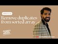 🚀 Remove Duplicates from Sorted Array | JavaScript | Interview Preparation Series