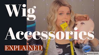 Wig Tools and Accessories Explained