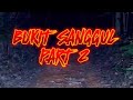 KREDIT VIDEO: PARANORMAL WFP RASZ COLLAB ABG ZUL | BOY KILL (BUKIT SANGGUL PART 2/2)