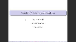 (Part 1 of 4) Functional programming, chapter 10. Free type constructions