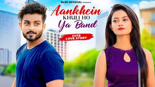 Aankhein Khuli ho ya band | Mohabbatein | Cute Love  Story | Ft.Ruhi & Kingshuk | Ruhi Official