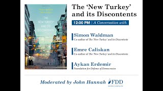 FDD EVENT | The ‘New Turkey’ and its Discontents