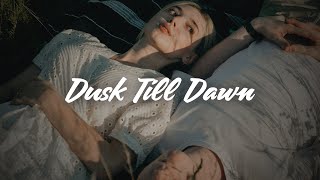 ZAYN - Dusk Till Dawn (Lyrics) feat. Sia