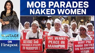 Manipur: As Shocking Incident Comes to Light, Time for Heads to Roll | Vantage with Palki Sharma