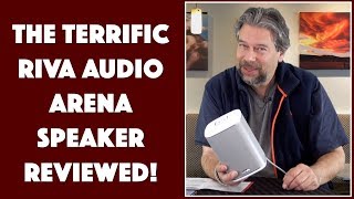 The Splendid Riva ARENA Speaker - Reviewed