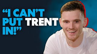 Andy Robertson Left Liverpool Teammate Trent Alexander Arnold Out of his Fantasy Team!