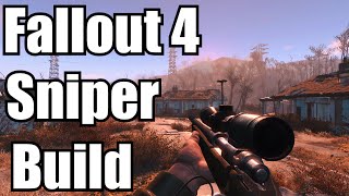 Fallout 4 Builds - The Sniper - Max Damage and Fast Leveling! - Best Sniper Build