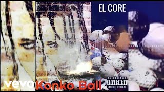 Elcore - Konko Ball (Audio Visual)