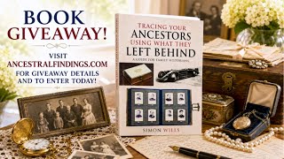 Book Giveaway: Tracing Your Ancestors Using What They Left Behind