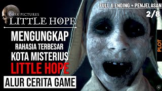 Seluruh Alur Cerita Game LITTLE HOPE - Plot The Dark Pictures Anthology [2/8] (Supermassive Games)