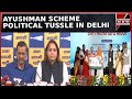 Ayushman Yojna Row: AAP Terms Centre's Scheme A 'Scam' | BJP MPs Move To Delhi HC | Top News