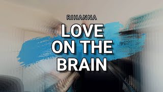 Rihanna - Love On The Brain (saxophone cover)