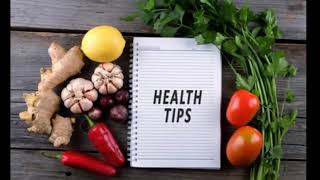 Health tips.ఆరోగ్యవంతమైన జీవితం.