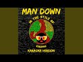 Man Down (In the Style of Rihanna) (Karaoke Version)