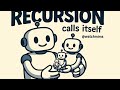 Recursion, finally explained (in 60 seconds)