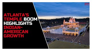 With over 100 Hindu temples, Atlanta reflects the rising influence of its Indian American community