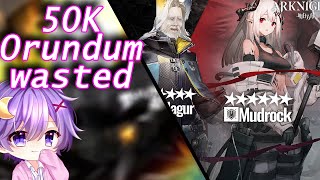I wasted 50000 Orondum to get Mudrock [Arknights]