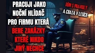 PRACUJI JAKO NOČNÍ HLÍDAČ PRO FIRMU KTERÁ BERE ZAKÁZKY KTERÉ NIKDO JINÝ NECHCE (5) - Creepypasta CZ