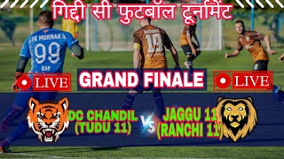 GRAND FINALE/// TUDU 11 (DC CHANDIL) VS JAGGU 11 OREJ (RANCHI )