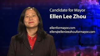 Ellen Lee Zhou - Candidate for Mayor