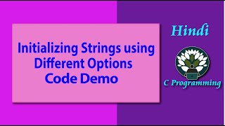 1 HINDI Initializing Strings using Different Options Code Demo