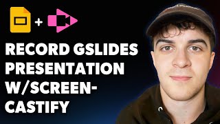 How to Record a Google Slides Presentation with Screencastify (Full 2025 Guide)