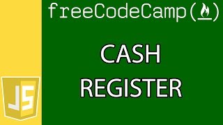 Cash Register | JavaScript Algorithms and Data Structure Projects | Free Code Camp