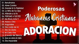 PODEROSAS ALABANZAS CRISTIANAS ADORACION-MUSICA CRISTIANA DE ADORACION PARA ORAR - ADORACIÓN A DIOS