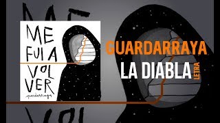 Guardarraya - La Diabla - LETRA