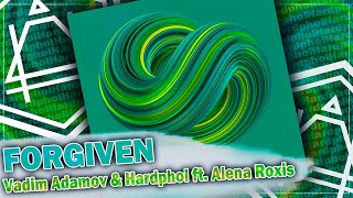 Vadim Adamov \u0026 Hardphol ft. Alena Roxis -  Forgiven